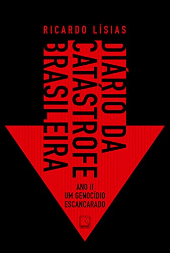 Ler Diário da catástrofe brasileira: Ano II: Um genocídio escancarado: 2, do autor Ricardo Lísias Ler Diário da catástrofe brasileira: Ano II: Um genocídio escancarado: 2, do autor Ricardo Lísias