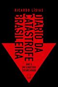 Ler Diário da catástrofe brasileira: Ano II: Um genocídio escancarado: 2, do autor Ricardo Lísias