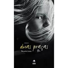 Duas Praças, do autor Ricardo Lísias