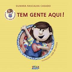 Tem gente aqui!, do autor Silmara Rascalha Casadei