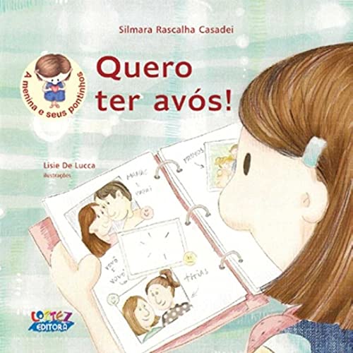 Ler Quero ter avós!, do autor Lisie De Lucca