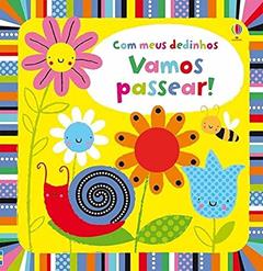 Vamos passear! : Com meus dedinhos, do autor Stella Baggott