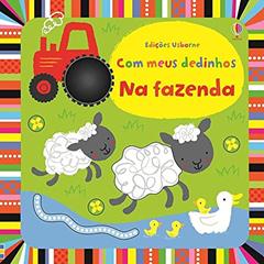 Na fazenda : Com meus dedinhos, do autor Stella Baggott