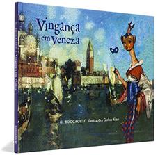 Vingança em Veneza - Coleção Dedinho de Prosa, do autor Giovanni Boccaccio