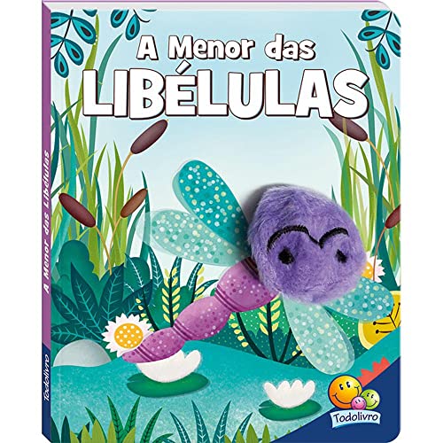 Ler Dedinhos Agitados Livro-fantoche: Menor das Libélulas, do autor Inc. The Clever Factory