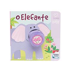 l Love my Baby. Dedinhos Divertidos. O Elefante, do autor Vários Autores