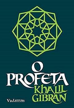 O Profeta - Edição Integral, do autor Khalil Gibran