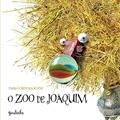 Ler O Zoo de Joaquim, do autor Pablo Bernasconi Ler O Zoo de Joaquim, do autor Pablo Bernasconi