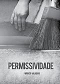 Ler Permissividade (Mensagens Livro 237), do autor Márcio Valadão Ler Permissividade (Mensagens Livro 237), do autor Márcio Valadão