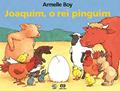 Ler Joaquim, o rei pinguim, do autor Armelle Boy