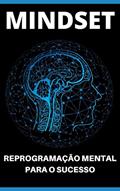 Ler REPROGRAMAÇÃO MENTAL: Descubra Como Reprogramar a Sua Mente Para o Sucesso e Liberte Todo o Potencial e Poder da Sua Mente, do autor Marco Rocha Ler REPROGRAMAÇÃO MENTAL: Descubra Como Reprogramar a Sua Mente Para o Sucesso e Liberte Todo o Potencial e Poder da Sua Mente, do autor Marco Rocha