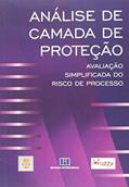 Ler Análise de Camada de Proteção: Avaliação Simplificada do Risco de Processo, do autor CCPS