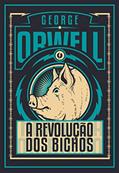 Ler A Revolução dos Bichos - Edição de Luxo, do autor George Orwell