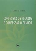 Ler Confessar os pecados e confessar o Senhor, do autor Cesare Giraudo