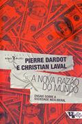 Ler A Nova Razão do Mundo: Ensaio Sobre a Sociedade Neoliberal, do autor Pierre Dardot; Christian Laval Ler A Nova Razão do Mundo: Ensaio Sobre a Sociedade Neoliberal, do autor Pierre Dardot; Christian Laval