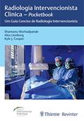 Ler Radiologia Intervencionista Clínica - Pocketbook: Um Guia Conciso de Radiologia Intervencionista, do autor Shantanu Warhadpande; Alex Lionberg; Kyle J. Cooper Ler Radiologia Intervencionista Clínica - Pocketbook: Um Guia Conciso de Radiologia Intervencionista, do autor Shantanu Warhadpande; Alex Lionberg; Kyle J. Cooper