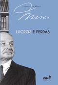 Ler Lucros e perdas, do autor Ludwig von Mises Ler Lucros e perdas, do autor Ludwig von Mises