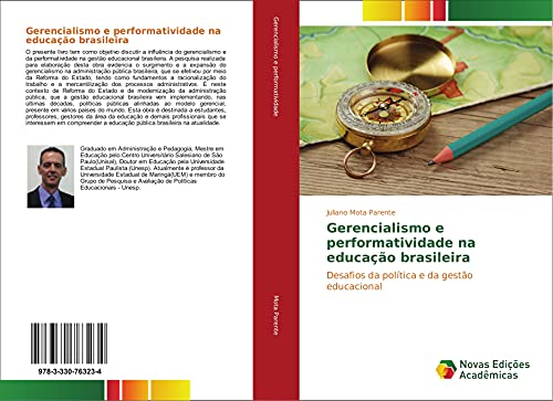 Ler Gerencialismo e performatividade na educação brasileira: Desafios da política e da gestão educacional, do autor Juliano Mota Parente