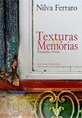 Ler Texturas & Memórias - Fotografia e Poesia: Português / Inglês, do autor Nilva Ferraro