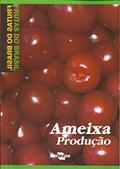 Ler Ameixa - Produção, do autor Embrapa Ler Ameixa - Produção, do autor Embrapa