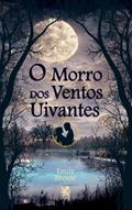 Ler Morro dos Ventos Uivantes, do autor Emily Brontë Ler Morro dos Ventos Uivantes, do autor Emily Brontë