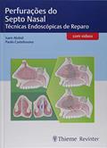 Ler Perfurações do Septo Nasal: Técnicas Endoscópicas de Reparo, do autor Isam Alobid; Paolo Castelnuovo