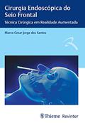 Ler Cirurgia Endoscópica do Seio Frontal, do autor Marco Cesar Jorge dos Santos