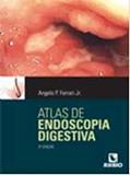 Ler Atlas de Endoscopia Digestiva, do autor Angelo P. Ferrari Junior Ler Atlas de Endoscopia Digestiva, do autor Angelo P. Ferrari Junior