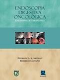 Ler Endoscopia Digestiva Oncológica: Diagnóstico e Terapêutica, do autor Everson L. A. Artifon; Rodrigo Castaño