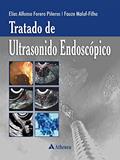 Ler Tratado de Ultrasonido Endoscópico, do autor Elías Alfonso Forero Piñeros; Fauze Maluf Filho