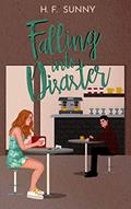 Ler Falling into Disaster: Conto, do autor Sunny .; Sunny .