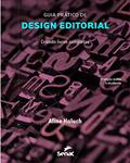 Ler Guia prático de design editorial: Criando livros completos, do autor Aline Haluch