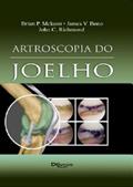 Ler Artroscopia Do Joelho, do autor Richmond John C.^Bono James V.^Mckeon Brian P.