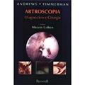Ler Artroscopia. Diagnóstico e Cirurgia, do autor James R. Andrews Ler Artroscopia. Diagnóstico e Cirurgia, do autor James R. Andrews