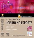 Ler Cirurgia no Joelho no Esporte - Coleção Ortopedia Cirúrgica, do autor Mark D. Miller^Brian J. Cole^Andrew J. Cosgarea^Jon K. Sekiya