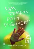 Ler Um tempo para esquecer, do autor Sharon Guskin Ler Um tempo para esquecer, do autor Sharon Guskin