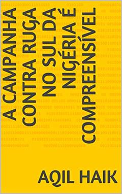 A campanha contra RUGA no sul da Nigéria é compreensível, do autor Aqil Haik