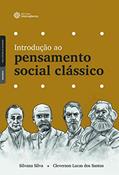 Ler Introdução ao pensamento social clássico, do autor Silvana Silva; Cleverson Lucas dos Santos