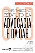 Ler Comentários ao Estatuto da Advocacia e da OAB - 13ª Edição 2020, do autor Paulo Lôbo Ler Comentários ao Estatuto da Advocacia e da OAB - 13ª Edição 2020, do autor Paulo Lôbo