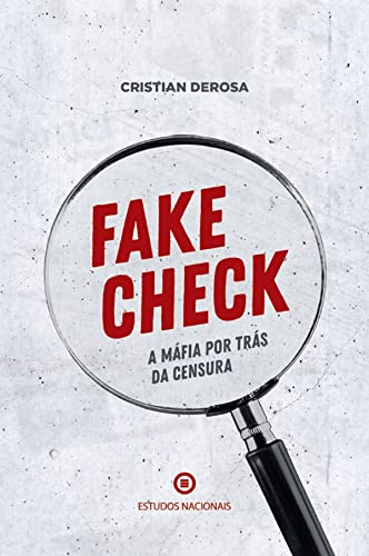 Ler Fake Check - A máfia por trás da censura, do autor Cristian Derosa