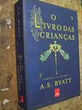 Ler O livro das crianças, do autor A.S. Byatt Ler O livro das crianças, do autor A.S. Byatt