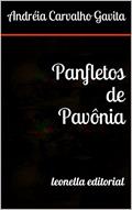 Ler Panfletos de Pavônia: leonella ateliê, do autor Andréia Carvalho Gavita Ler Panfletos de Pavônia: leonella ateliê, do autor Andréia Carvalho Gavita