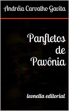 Panfletos de Pavônia: leonella ateliê, do autor Andréia Carvalho Gavita