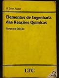 Ler Elementos De Engenharia Das Reações Químicas, do autor H. Scott Fogler