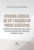 Ler Ativismo judicial do STF e reações do Poder Legislativo, do autor Ana Célia de Sousa Ribeiro