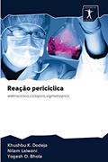 Ler Reação pericíclica: eletrocíclico,ciclopico,sigmatropico, do autor Khushbu K. Dodeja; Nilam Lalwani; Yogesh O. Bhola Ler Reação pericíclica: eletrocíclico,ciclopico,sigmatropico, do autor Khushbu K. Dodeja; Nilam Lalwani; Yogesh O. Bhola