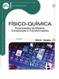 Ler Físico-química: Propriedades da matéria, composição e transformações, do autor Nilton Roberto Fiorotto Ler Físico-química: Propriedades da matéria, composição e transformações, do autor Nilton Roberto Fiorotto