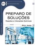 Ler Preparo de soluções: Reações e interações químicas, do autor Ehrick Eduardo Martins Melzer