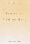 Ler Teoria da Mediunidade, do autor Zalmino Zimmermann