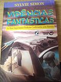 Ler Vidências Fantásticas, do autor Sylvie Simon